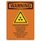 Signmission OSHA WARNING Sign, Radiation Warning W/ Symbol, 14in X 10in Decal, 10" W, 14" H, Portrait OS-WS-D-1014-V-13473 - alternate 1